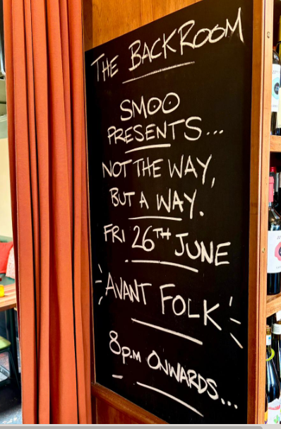 THE BACK ROOM // SMOO Presents 'Not the Way But a Way' Fri 26th June 7.30pm