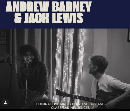 THE BACK ROOM // Andrew Barney & Jack Lewis Fri 12th June 7.30pm